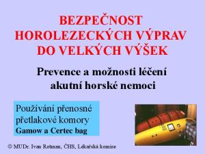 BEZPEČNOST HOROLEZECKÝCH VÝPRAV DO VELKÝCH VÝŠEK