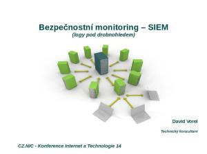 Bezpečnostní monitoring SIEM (logy pod drobnohledem)