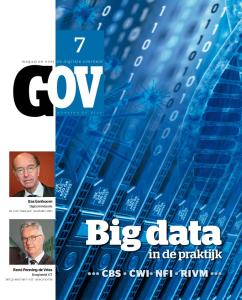 Big data. in de praktijk CBS CWI NFI RIVM. Bas Eenhoorn Digicommissaris wil over twee jaar resultaten zien