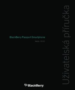 BlackBerry Passport Smartphone. Verze:: Uživatelská příručka