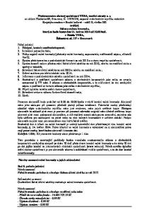 Bod 6. pořadu jednání Návrh usnesení: Valná hromada společnosti schvaluje řádnou účetní závěrku za rok 2013