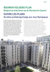 BOUWEN VOLGENS PLAN SUIVRE LES PLANS. Belgisch prefab beton op de Olympische Spelen. Du béton préfabriqué belge aux Jeux Olympiques