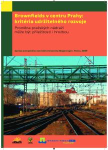 Brownfields v centru Prahy: kritéria udržitelného rozvoje