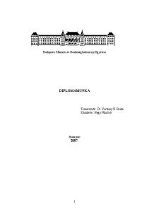 Budapesti Műszaki és Gazdaságtudományi Egyetem DIPLOMAMUNKA. Témavezető: Dr. Vértessy G. Beáta Készítette: Nagy Nikolett. Budapest 2007