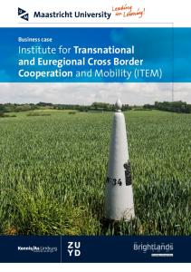 Business case Institute for Transnational and Euregional Cross Border Cooperation and Mobility (ITEM)