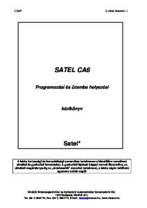 CA6P 0. oldal, összesen: 1 SATEL CA6. Programozási és üzembe helyezési. kézikönyv. Satel*