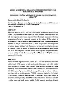 CELLS AND MEDIUM SEPARATION FROM SUSPENTION FOR BIOCHEMICAL ANALYSES SEPARACE BUNĚK A MÉDIA ZE SUSPENZE PRO BIOCHEMICKÉ ANALÝZY