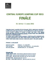 CENTRAL EUROPE JUMPING CUP 2015 FINÁLE. 31. června 2. srpna 2015