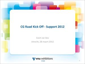 CG Raad Kick Off - Support Evert Jan Bos Utrecht, 28 maart 2012