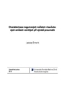 Charakterizace negumových nečistot v kaučukových směsích vzniklých při výrobě pneumatik. Ladislav Šimoník