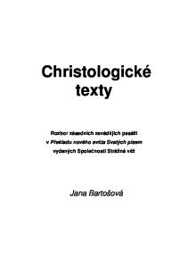 Christologické texty Rozbor zásadních zavádějích pasáží v Překladu nového světa Svatých písem vydaných Společností Strážná věž