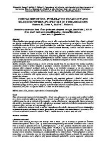 COMPARISON OF SOIL INFILTRATION CAPABILITY AND SELECTED PHYSICALPROPERTIES OF TWO LOCATIONS Vičanová M., Toman F., Mašíček T., Váchová L