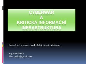 CYBERWAR A KRITICKÁ INFORMAČNÍ INFRASTRUKTURA