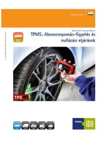D7 TPMS: Abroncsnyomás-figyelés és nullázási eljárások - Automotive Training Courses