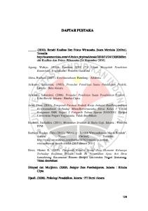 DAFTAR PUSTAKA. Agung, Wahyu. (2010). Panduan SPSS 17.0 Untuk Mengolah Penelitian Kuantitatif. Yogyakarta : Penerbit Garailmu