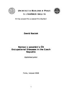 David Baciak. Nemoci z povolání v ČR Occupational Diseases in the Czech Republic