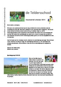 de Teldersschool Openbare school voor basisonderwijs nieuwsbrief oktober 2014 Beste ouders, verzorgers,