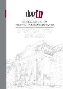 Debreceni Egyetem Egyetemi és Nemzeti Könyvtár. stratégiai terv