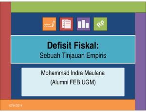Defisit Fiskal: Sebuah Tinjauan Empiris. Mohammad Indra Maulana (Alumni FEB UGM)