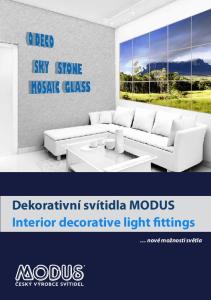 Dekorativní svítidla MODUS Interior decorative light fittings