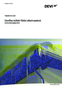 Deviflex kültéri fűtési alkalmazások DTCE DTIK DSM3 DTIV