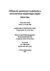 Diffrakciós spektrumok modellezése a mikroszerkezet tulajdonságai alapján