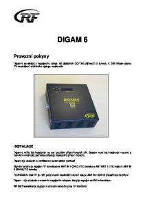 DIGAM 6. Provozní pokyny INSTALACE