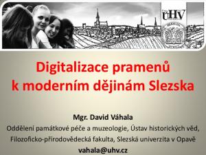 Digitalizace pramenů k moderním dějinám Slezska