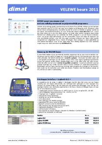 dimat VELEWE beurs 2011 DIMAT neemt een nieuwe start met een volledig vernieuwd en prijsvriendelijk programma Nieuw op de VELEWE beurs