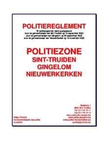 Dit politiereglement werd goedgekeurd door de gemeenteraad van Sint-Truiden op 15 september 2003 door de gemeenteraad van Gingelom op 30 september