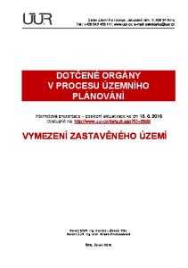 DOTČENÉ ORGÁNY V PROCESU ÚZEMNÍHO PLÁNOVÁNÍ VYMEZENÍ ZASTAVĚNÉHO ÚZEMÍ