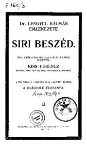 Dr. LENGYEL KALMAN EMLÉKEZETE. SÍRI BESZÉD. ÍRTA S FÖLDESEN 1909 MÁJUS 20-ÁN A SÍRNÁL ELMONDTA: KISS FERENCZ