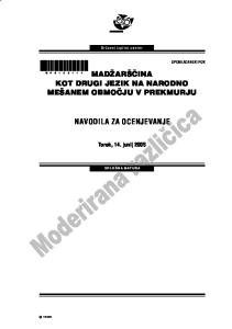 Dr`avni izpitni center KOT DRUGI JEZIK NA NARODNO ME[ANEM OBMO^JU V PREKMURJU NAVODILA ZA OCENJEVANJE. Torek, 14