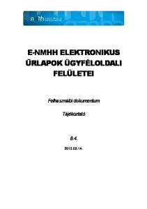 E-NMHH ELEKTRONIKUS ŰRLAPOK ÜGYFÉLOLDALI FELÜLETEI