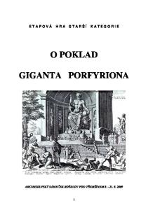 E T A P O V Á H R A S T A R Š Í K A T E G O R I E O POKLAD GIGANTA PORFYRIONA