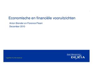 Economische en financiële vooruitzichten. Anton Brender en Florence Pisani December 2010