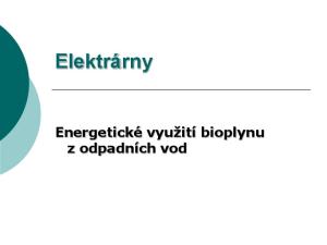 Elektrárny. Energetické využití bioplynu z odpadních vod