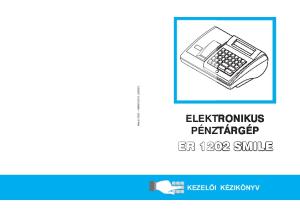 ELEKTRONIKUS PÉNZTÁRGÉP KEZELÕI KÉZIKÖNYV