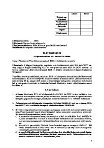 ELŐTERJESZTÉS a Képviselő-testület február 7-i ülésére. Tárgy: Pilisvörösvár Város Önkormányzatának évi költségvetési rendelete