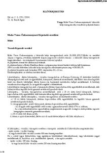 ELŐTERJESZTÉS. Makó Város Önkormányzati Képviselő-testülete. Makó. Tisztelt Képviselő-testület!