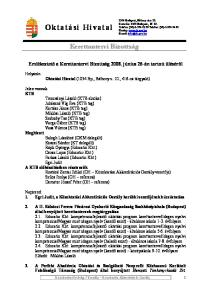 Emlékeztető a Kerettantervi Bizottság június 26-án tartott üléséről. Helyszín: Oktatási Hivatal (1054 Bp., Báthory u. 10