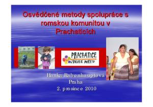 ené metody spolupráce s romskou komunitou v Prachaticích Hanka Rabenhauptová Praha 2. prosince 2010