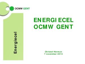 ENERGIECEL OCMW GENT. Christel Herman 7 november 2013