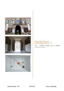 ERASMUS + ISIA - L Istituto Superiore per le Industrie Artistiche di Faenza. Szepes Krisztina ITF Faenza, Olaszország