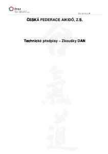 ESKÁ FEDERACE AIKIDÓ, Z.S. Stránka 1. Technické p edpisy Zkoušky DAN