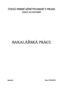 ČESKÉ VYSOKÉ UČENÍ TECHNICKÉ V PRAZE FAKULTA STAVEBNÍ BAKALÁŘSKÁ PRÁCE