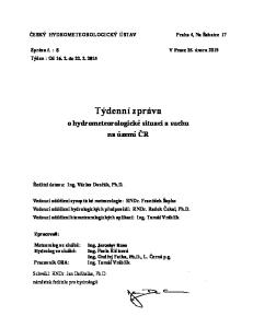 ČESKÝ HYDROMETEOROLOGICKÝ ÚSTAV Praha 4, Na Šabatce 17. Týdenní zpráva. o hydrometeorologické situaci a suchu na území ČR