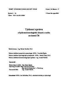 ČESKÝ HYDROMETEOROLOGICKÝ ÚSTAV Praha 4, Na Šabatce 17. Týdenní zpráva. o hydrometeorologické situaci a suchu na území ČR