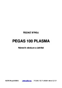 ŘEZACÍ STROJ PEGAS 100 PLASMA