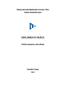 Fakulta právnická Západočeské univerzity v Plzni Katedra obchodního práva DIPLOMOVÁ PRÁCE. Problém zastoupení a jeho náklady